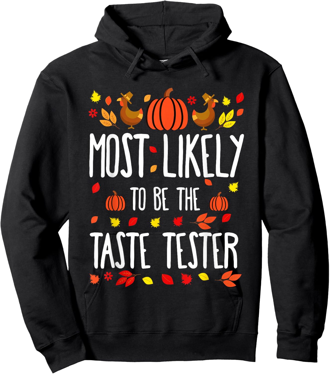 Most Likely To Be Taste Tester Family Matching Thanksgiving Hoodie - Hoodie | Black
