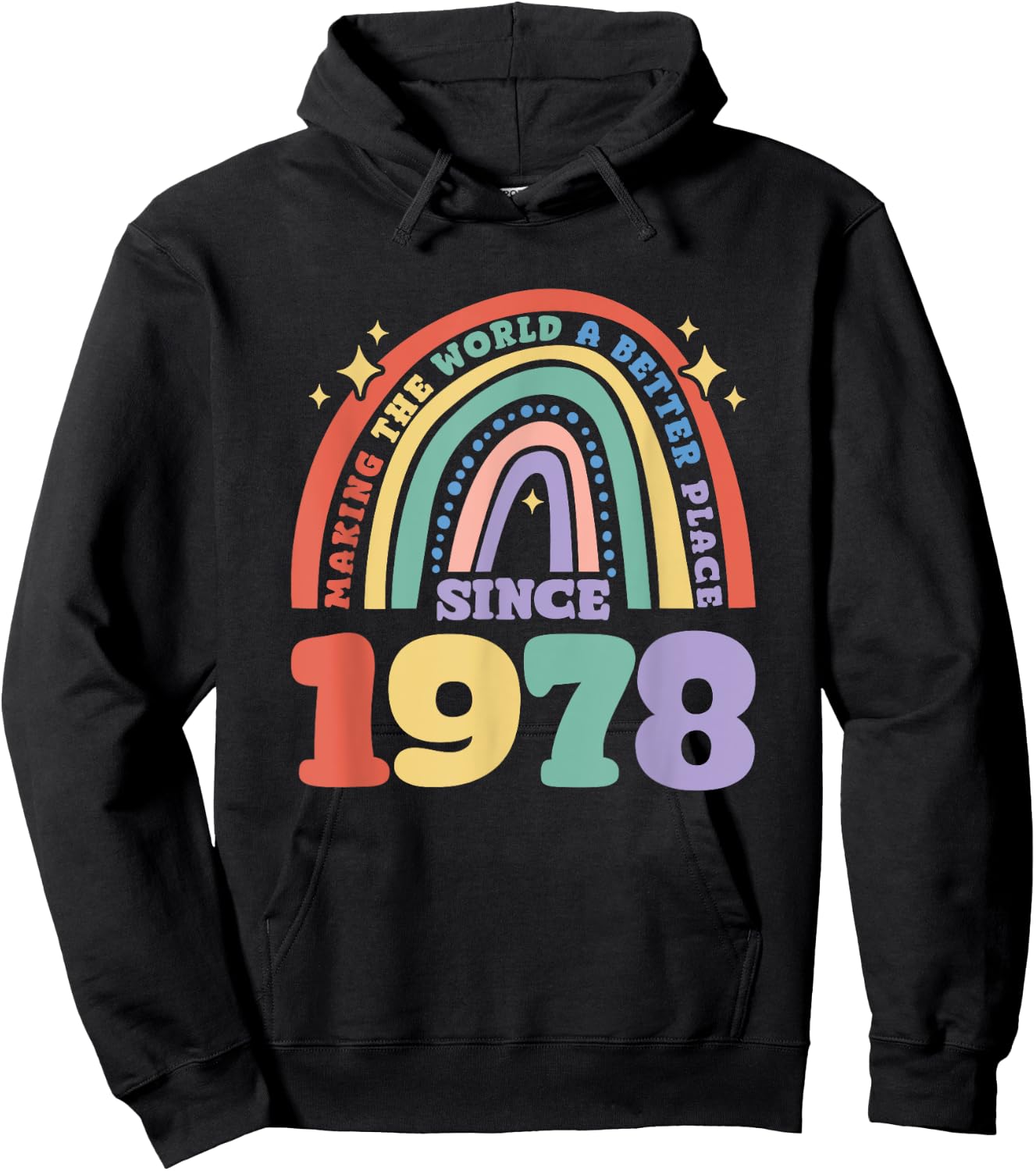 Making the world a better place since 1978, 1978 Birthday Hoodie - Hoodie | Black