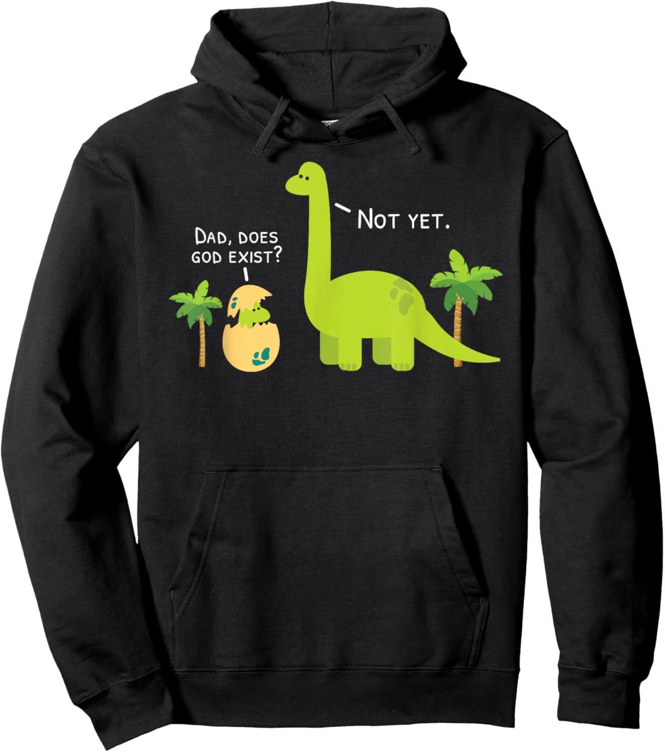 Dad Does God Exist Dinosaurs Atheist Hoodie - Hoodie | Black