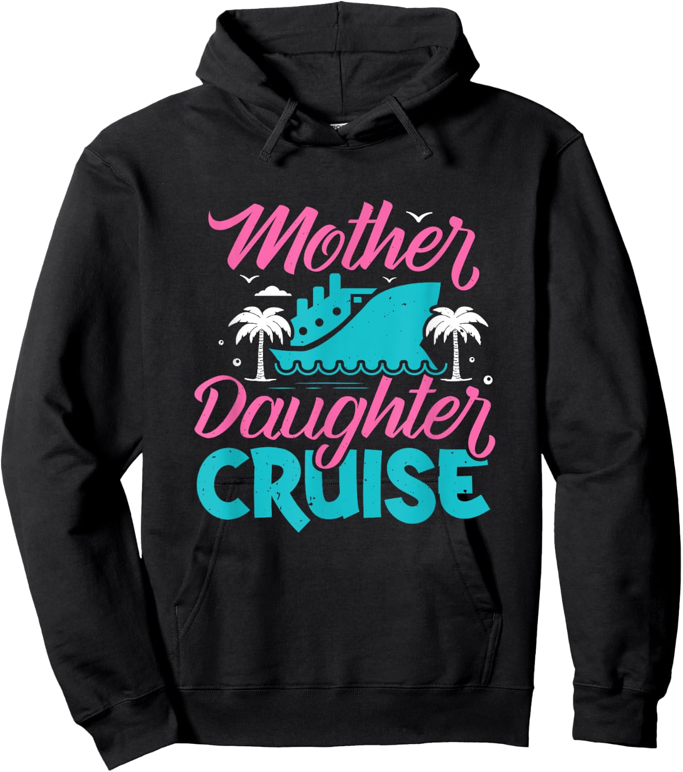 Mother Daughter Cruise Travel Family Vacation Traveler , Black Hoodie - Hoodie | Black