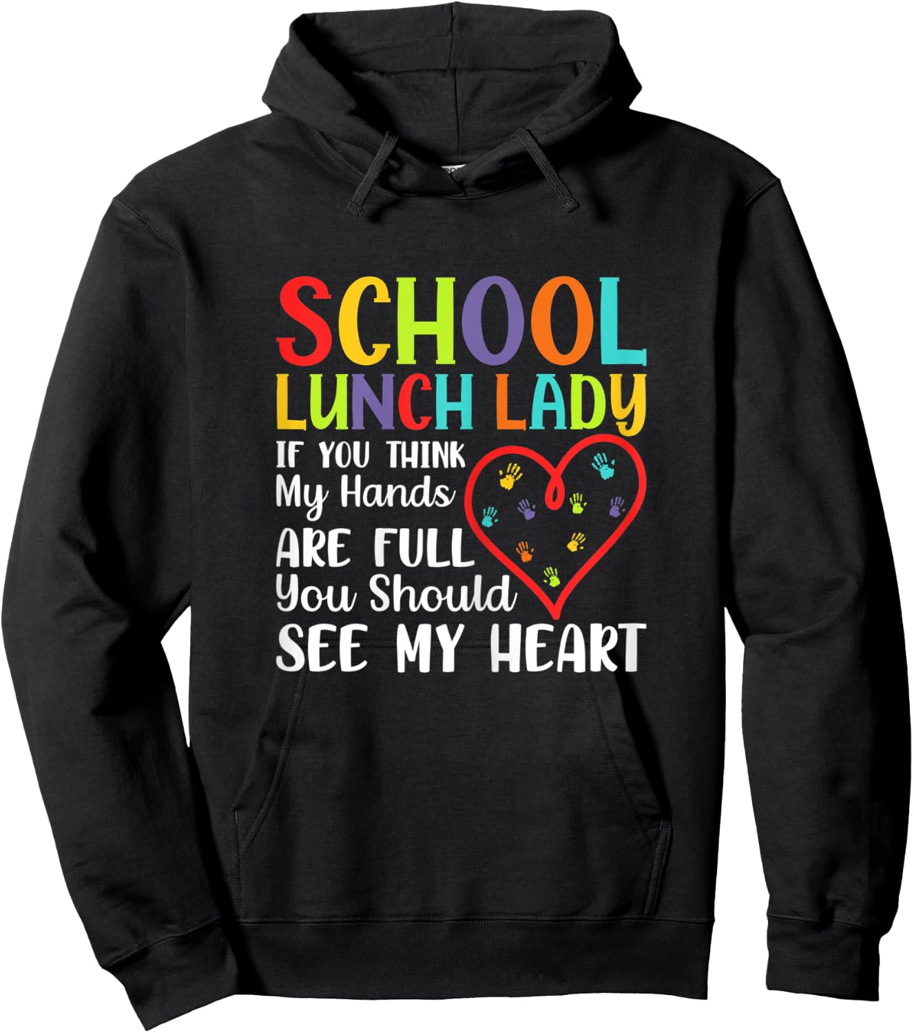 Lunch Lady Costume - You Think Hands Full See My Heart Hoodie - Hoodie | Black