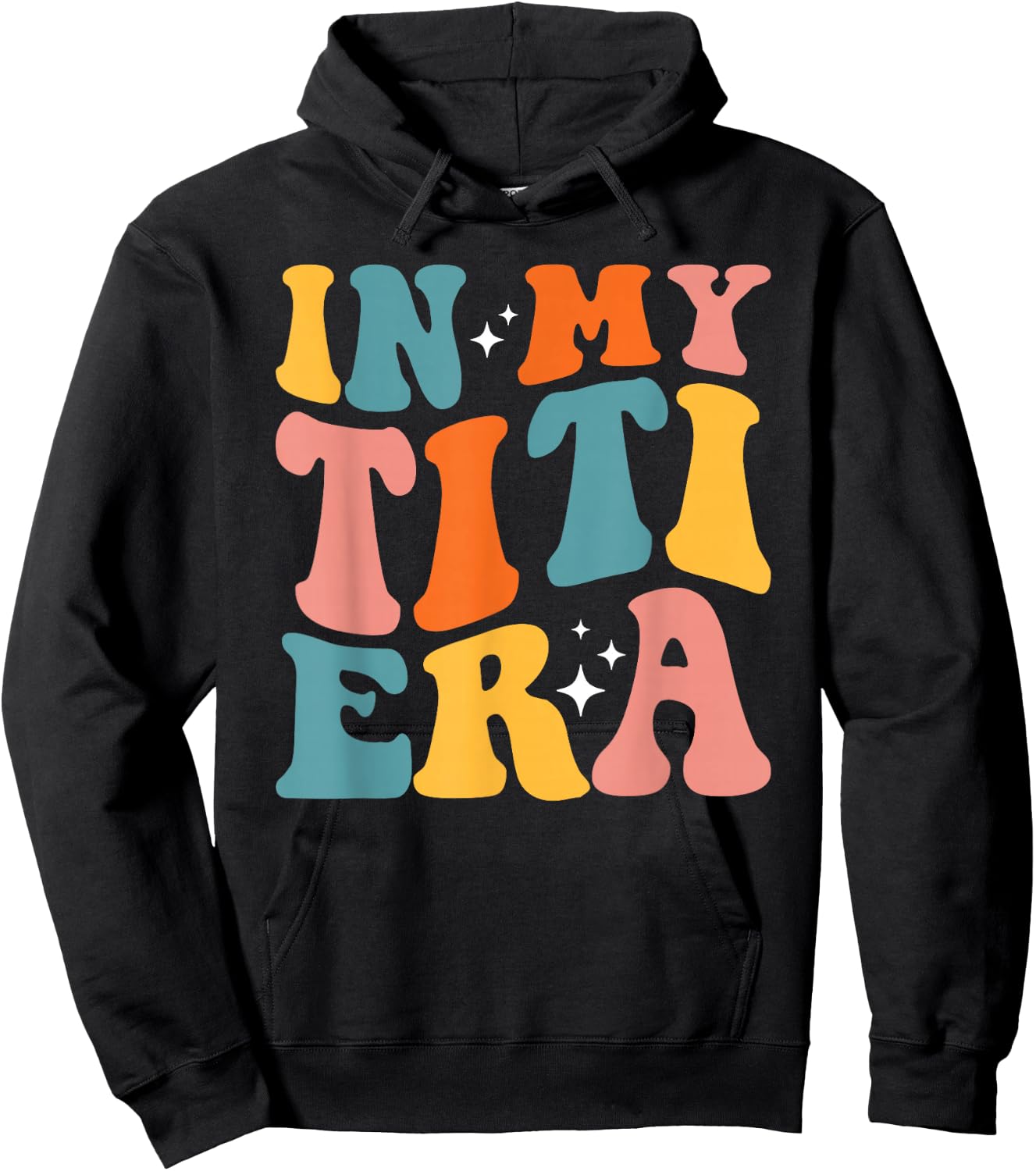In My Titi Era Cool Aunt Tia Best Auntie Club Hoodie - Hoodie | Black