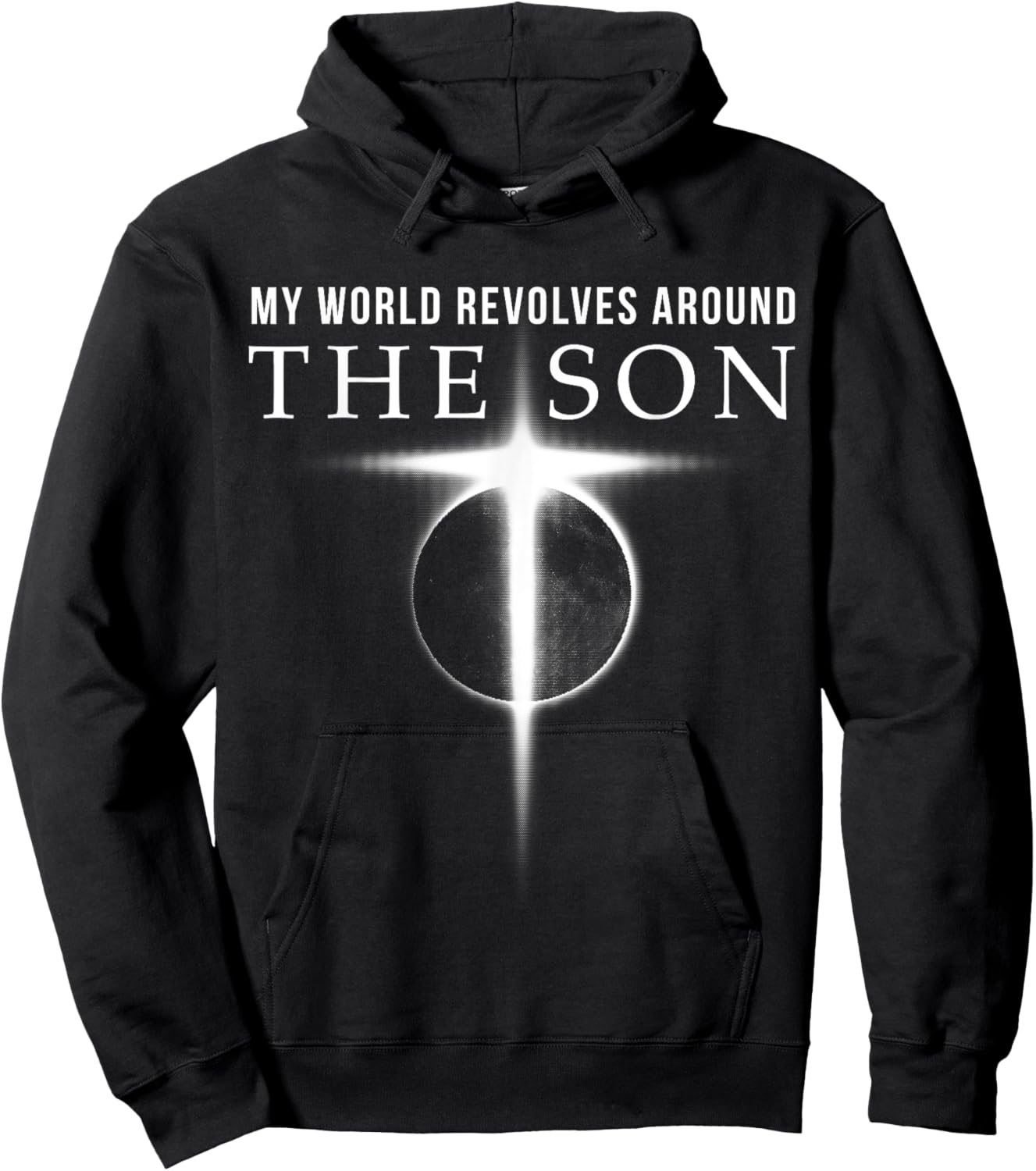 World Revolves Around Son of God Christian Hoodie - Hoodie | Black