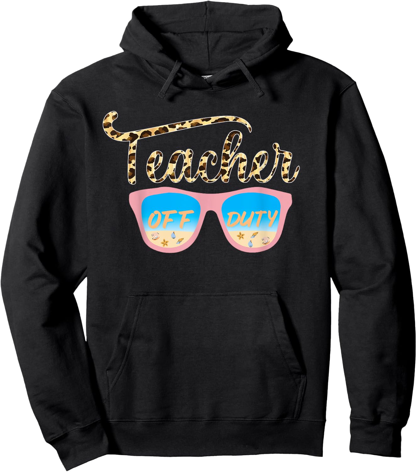Teacher Off Duty Last Day Of School Cheetah Teacher Off Duty Hoodie - Hoodie | Black