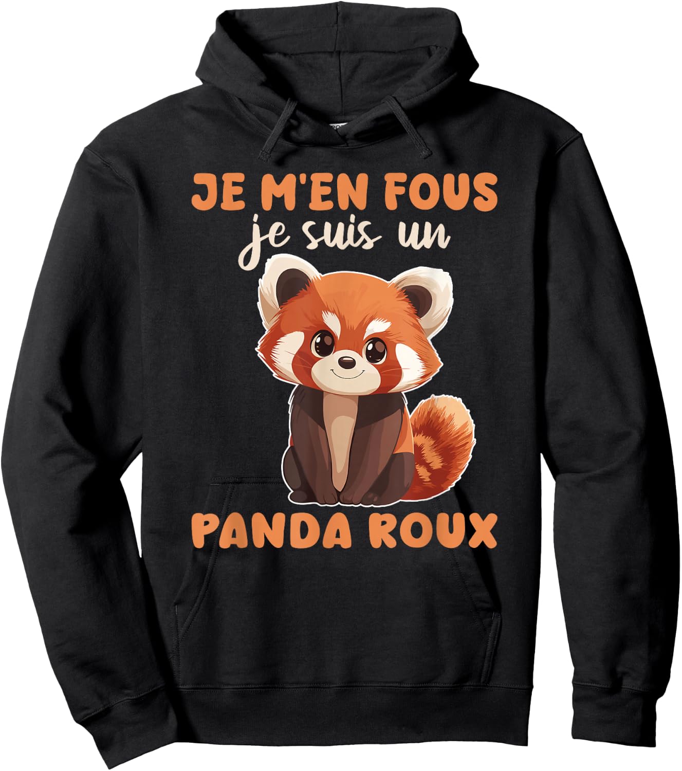 Je M'en Fous Je Suis Un Panda Roux - Cute Red Panda , Black, S Hoodie - Hoodie | Black