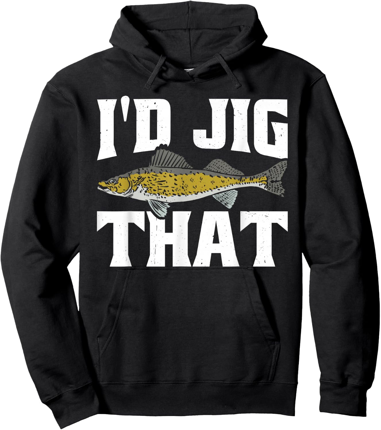 Funny Fisherman I'd Jig That Zander Fishing Hoodie - Hoodie | Black