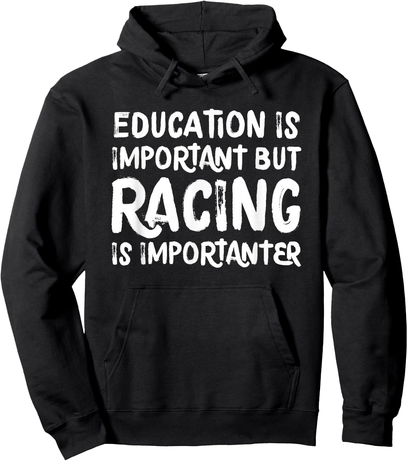 Education Is Important But Racing Is Importanter Race Car Hoodie - Hoodie | Black