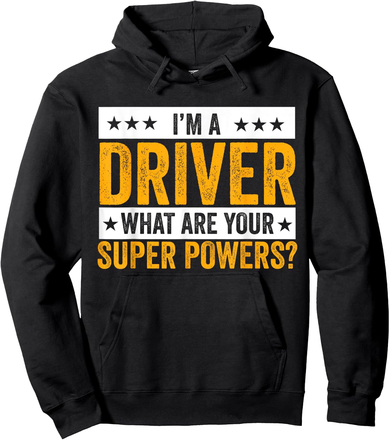 I'm A Driver What Are Your Superpowers? Driver Outfit Gifts Hoodie - Hoodie | Black