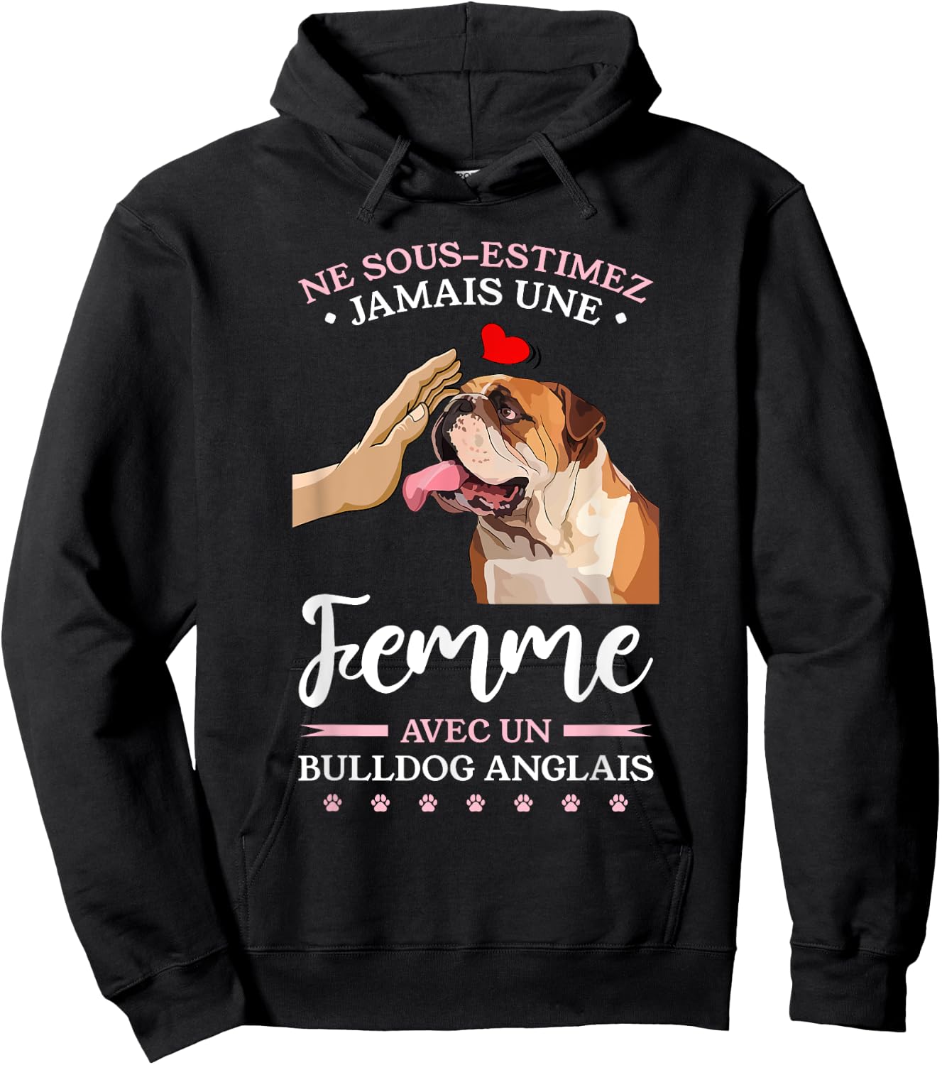 Ne Sous-Estimez Jamais Une Femme Avec Un Bulldog Anglais Hoodie - Hoodie | Black