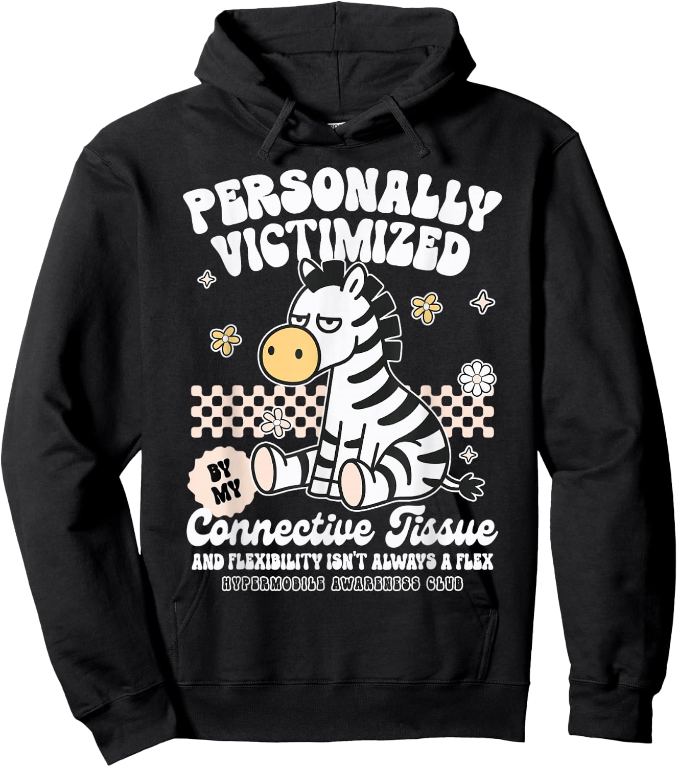 EDS Hypermobility Personally Victimized By Connective Tissue Hoodie - Hoodie | Black