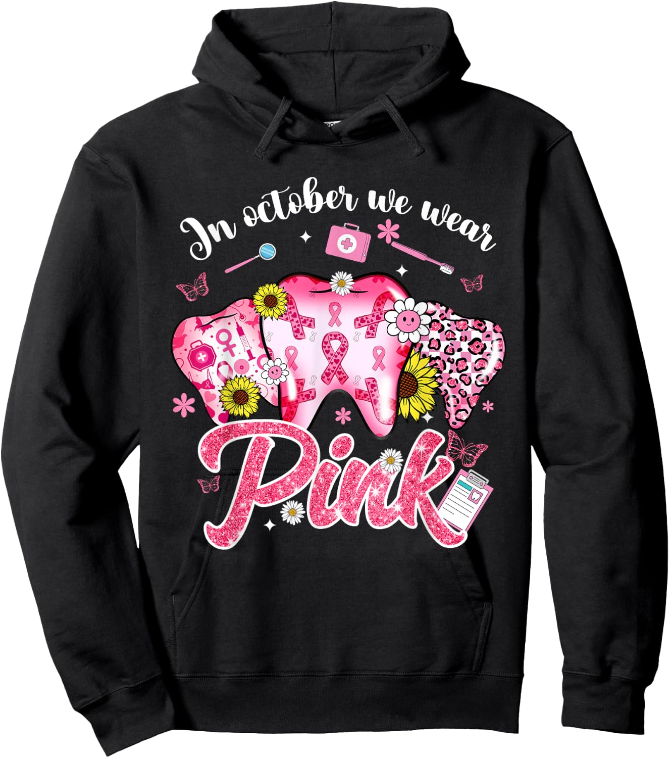 In October We Wear Pink Tooth Dental Butterfly Breast Cancer Hoodie - Hoodie | Black
