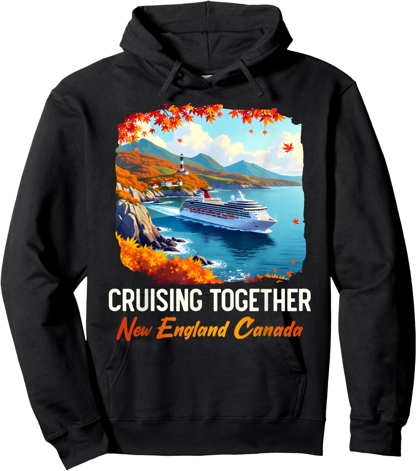 New England Canada Cruise Cruising Together Fall Autumn Hoodie - Hoodie | Black