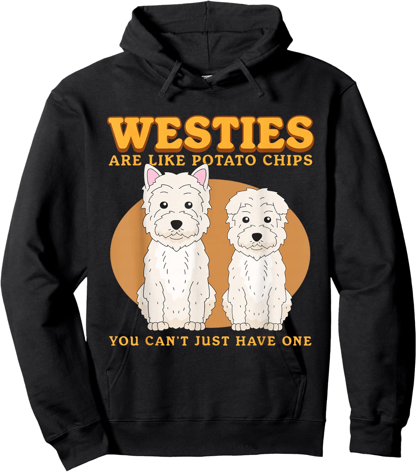 Westies Are Like Westie Dog Owner West Highland Terrier Hoodie - Hoodie | Black