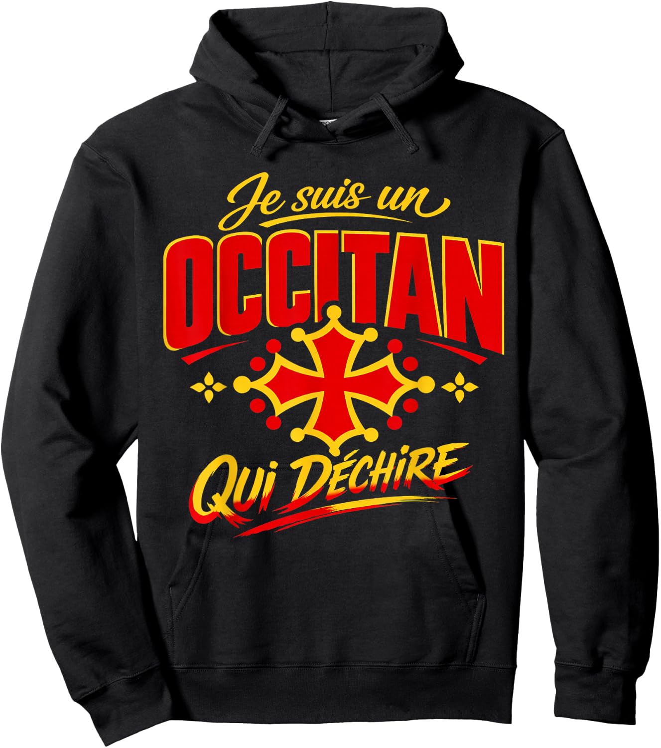 Je suis Un Occitan Qui Déchire Humour Occitanie Cadeau Hoodie - Hoodie | Black
