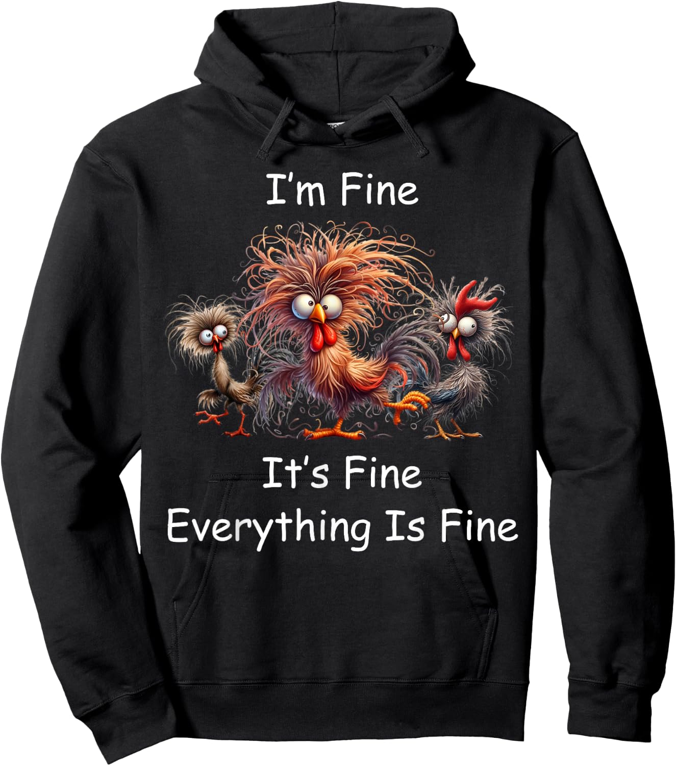 Funny Chicken I'm Fine Crazy Rooster Frazzled Design Hoodie - Hoodie | Black
