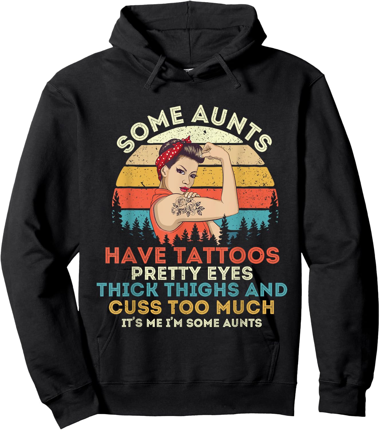 Some Aunts Have Tattoos Pretty Eyes Thick Thighs Hoodie - Hoodie | Black