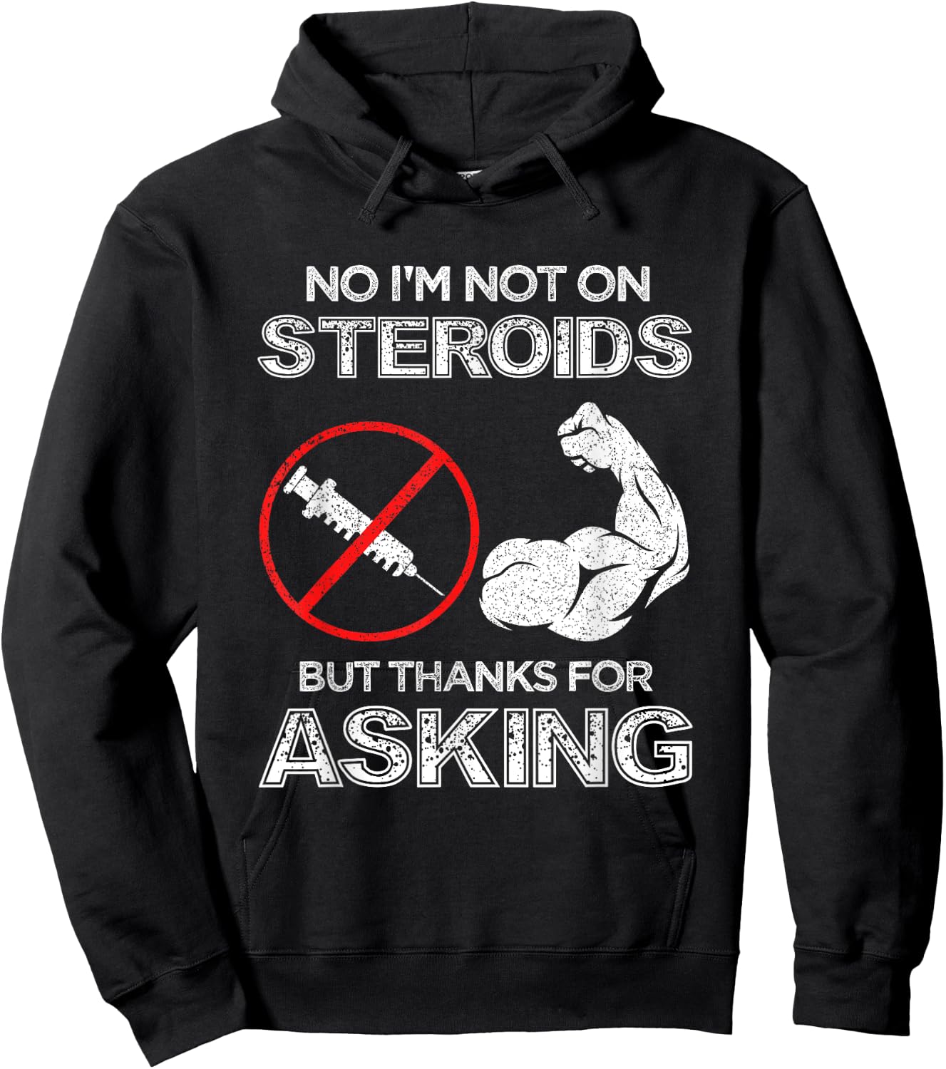 Gym Exercise Fitness Muscle Workout Gifts No I'm Not On Steroids But Thanks For Asking Bodybuilder Hoodie - Hoodie | Black