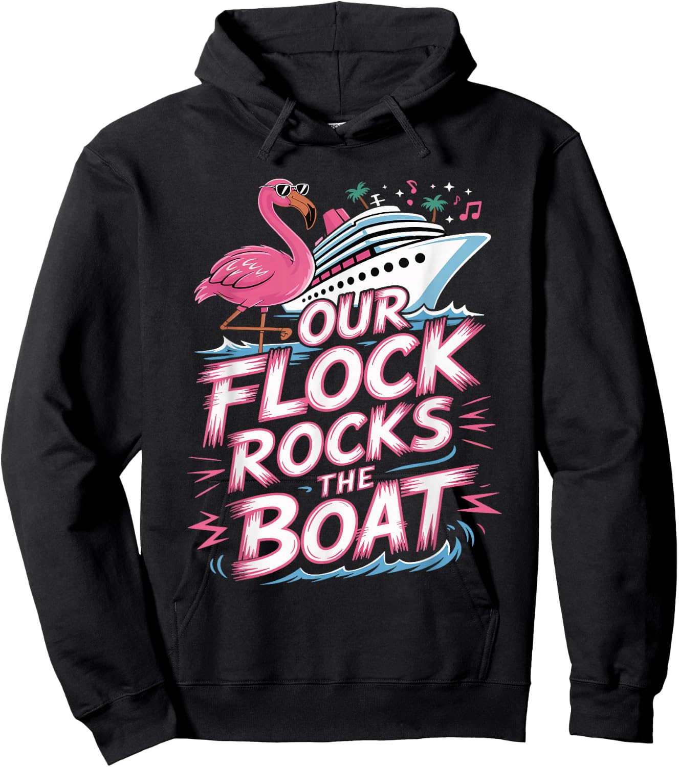 Our Flock Rocks The Boat Pink Flamingo Vacation Cruise Group Hoodie - Hoodie | Black