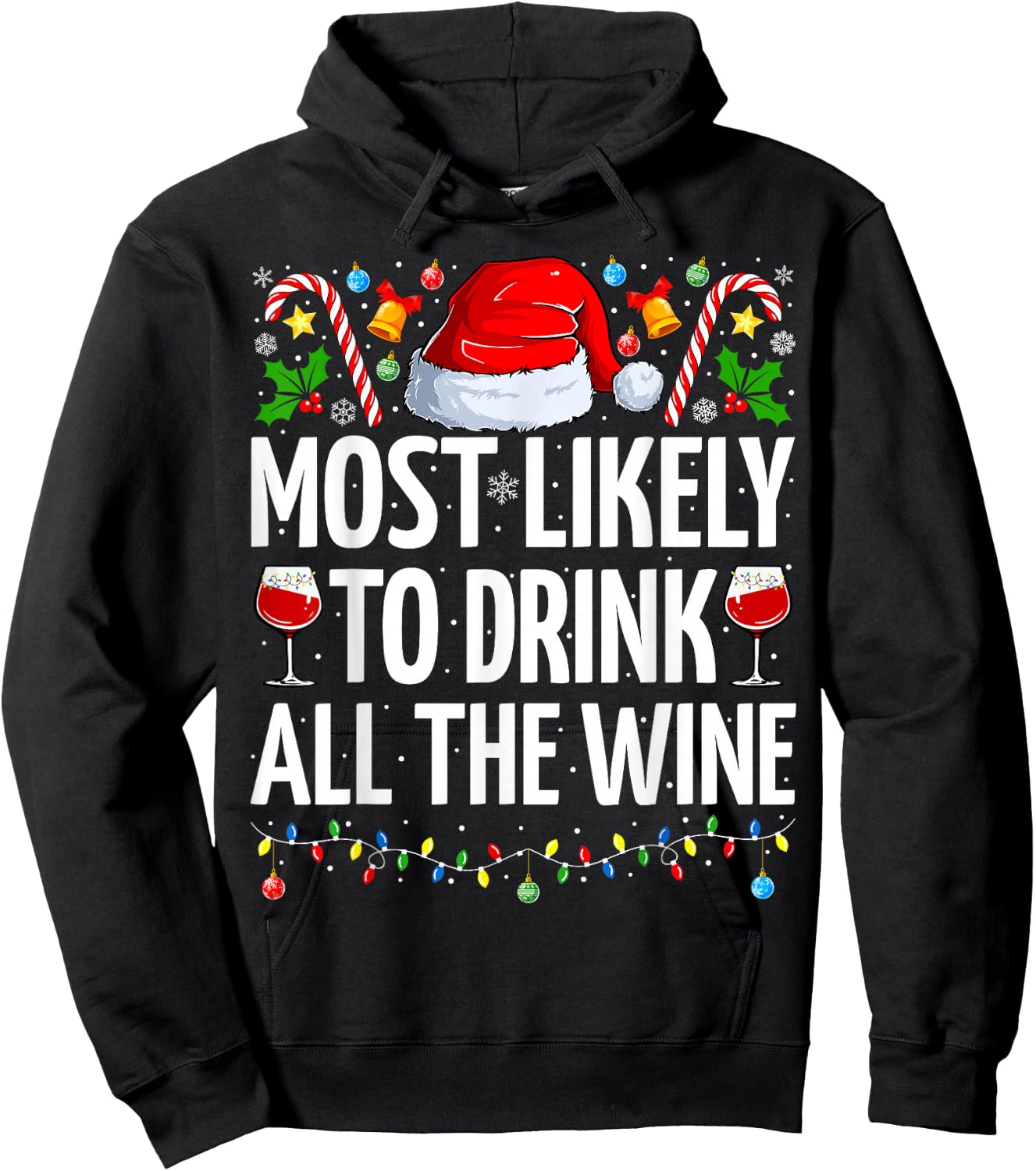 Most Likely To Drink All The Wine Funny Wine Christmas Hoodie - Hoodie | Black