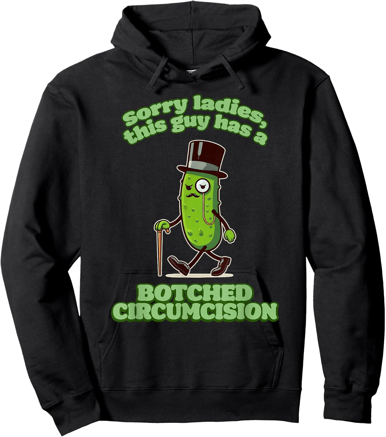 SORRY LADIES THIS GUY HAS A BOTCHED CIRCUMCISION Cringe Gag Hoodie - Hoodie | Black