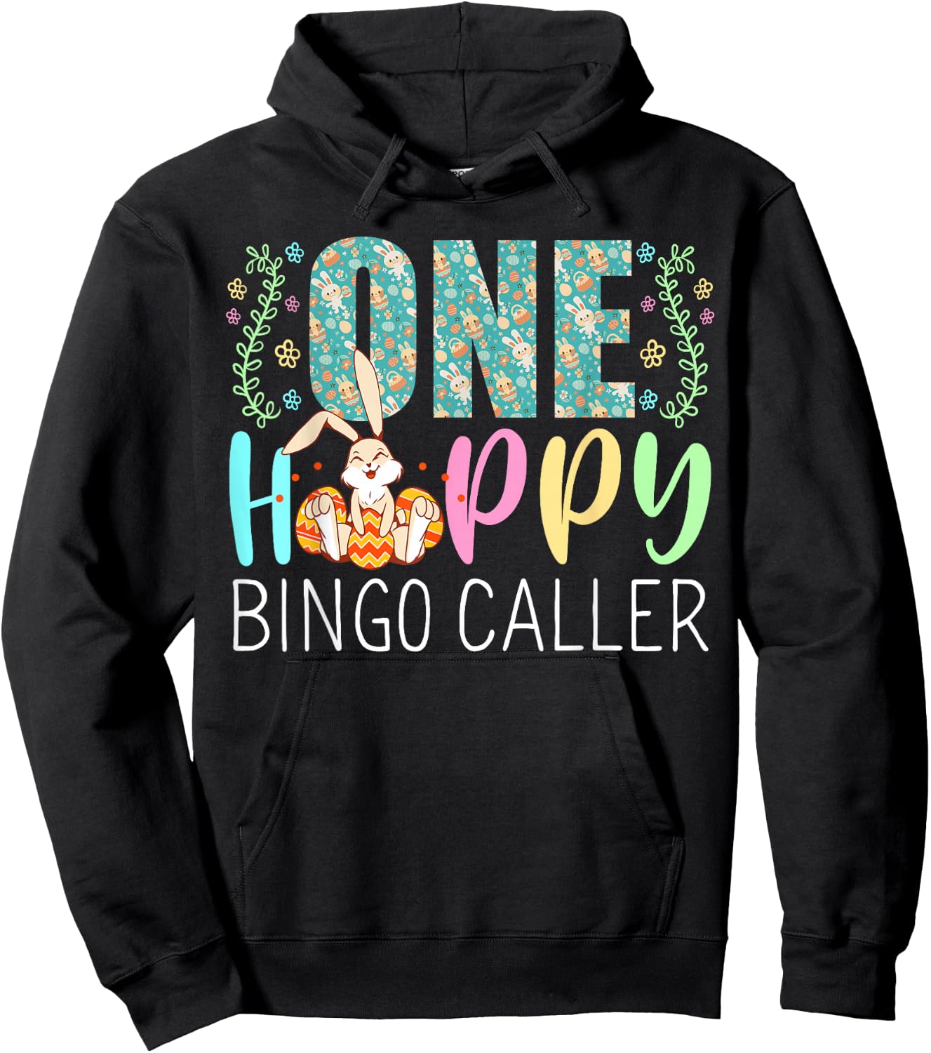 One Happy Easter Bunny Bingo Caller Cute Puns Hoodie - Hoodie | Black