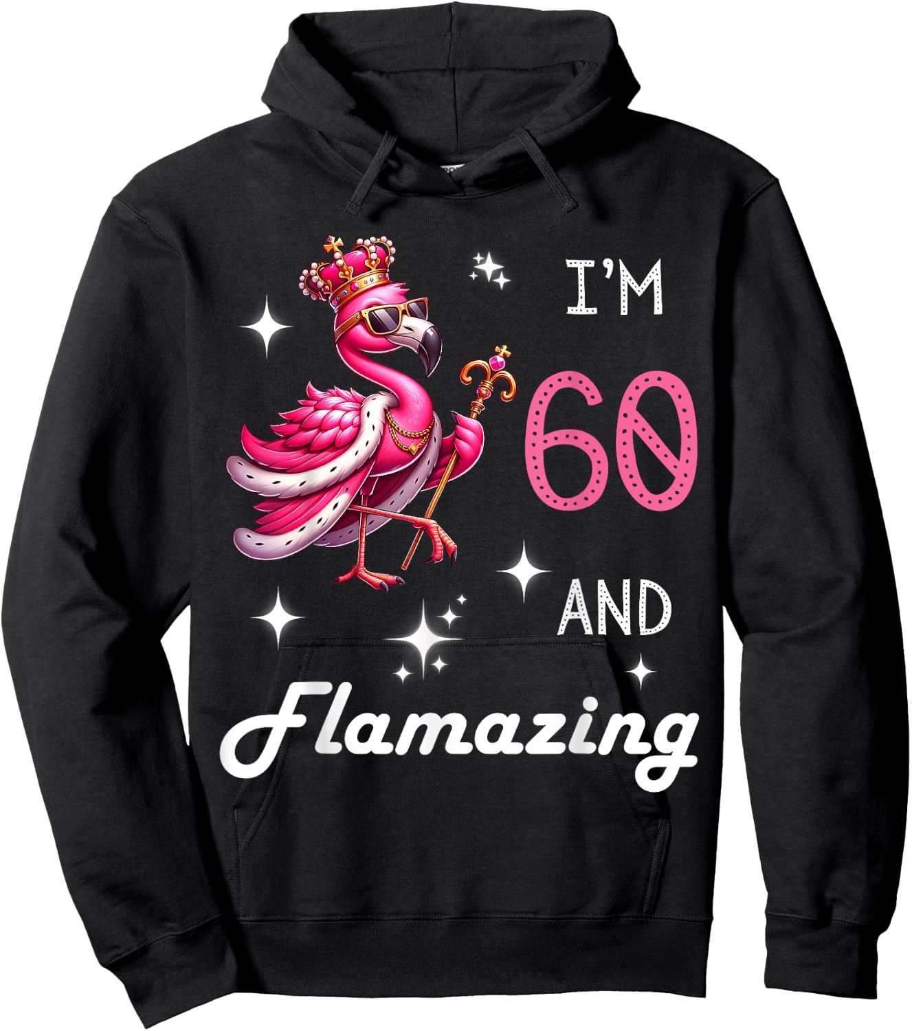 Pink Flamingo Amazing 60th Birthday 60 Year Old Flamazing Hoodie - Hoodie | Black