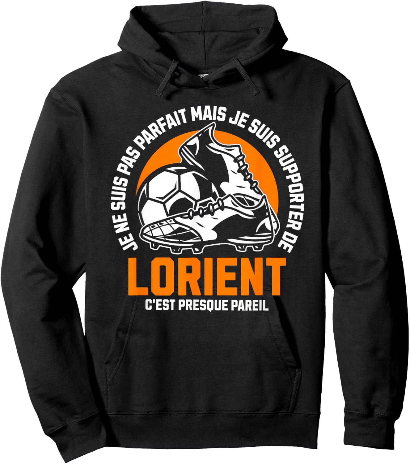 LORIENT FOOT SUPPORTER - FOOTBALL - LORIENTAIS HUMOUR , Black, S Hoodie - Hoodie | Black
