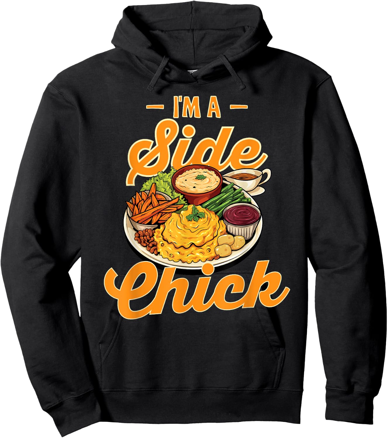 I'm A Side Chick Thanksgiving Dinner Turkey Trot Day Funny Hoodie - Hoodie | Black
