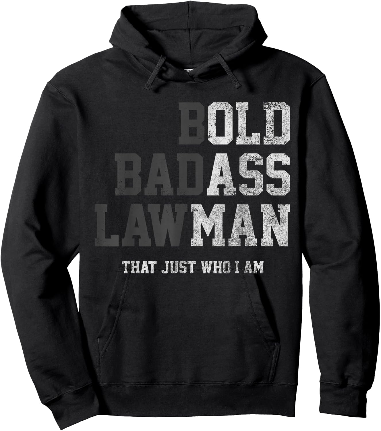 Bold Badass Lawman Thats Just Who I Am Funny Old Ass Man Hoodie - Hoodie | Black