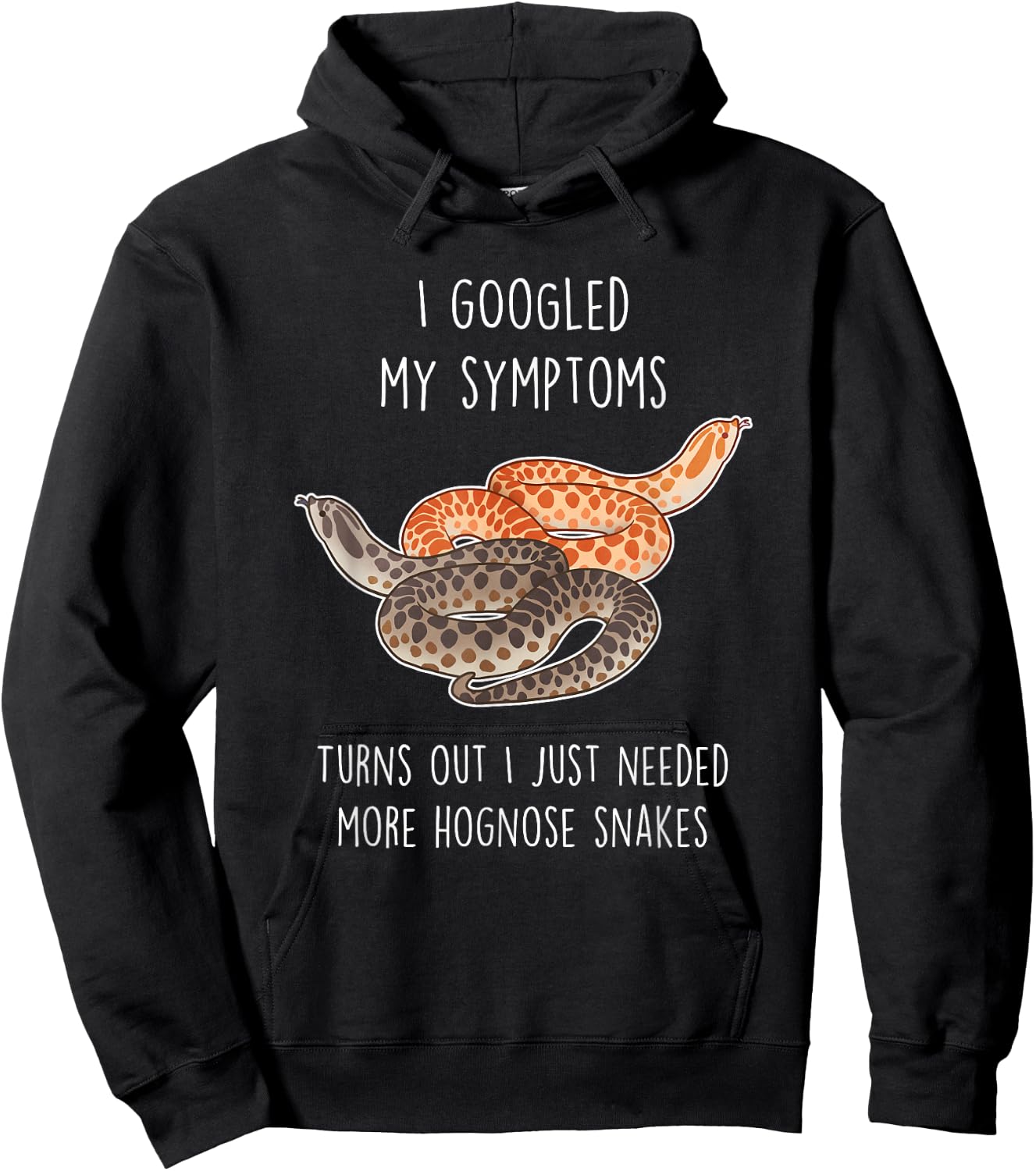 Need Hognose Snakes, Funny Cute Pet Mom Dad Reptile Lover Hoodie - Hoodie | Black