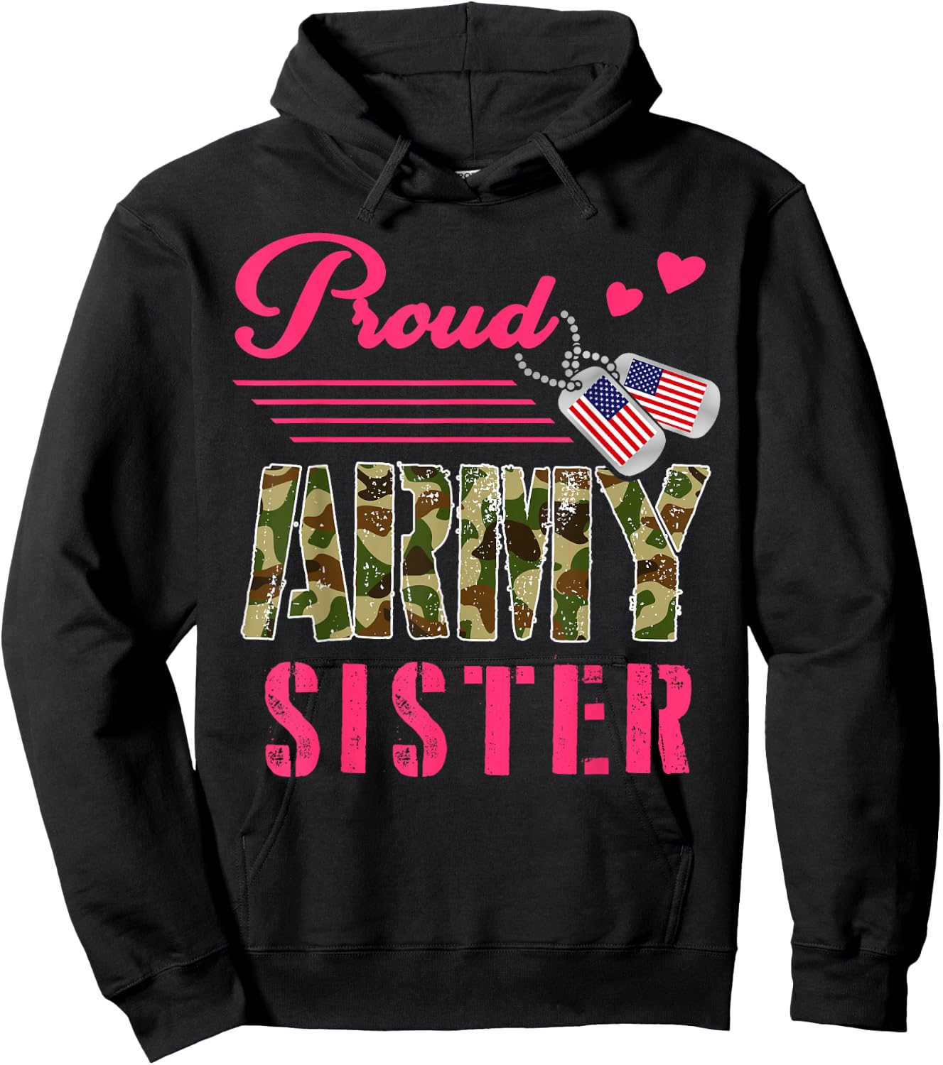 Proud Army Sister Military Camo Dog Tag Best Friend Solider Hoodie - Hoodie | Black