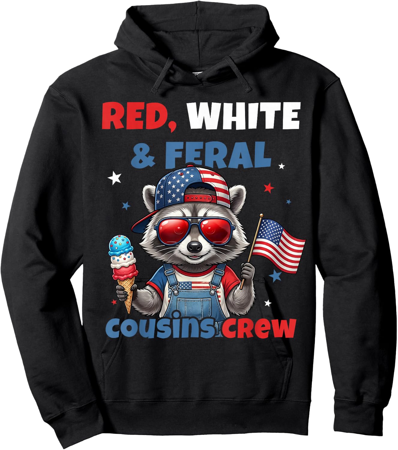 Red White Feral Cousins Crew Patriotic Raccoon 4th of July Hoodie - Hoodie | Black