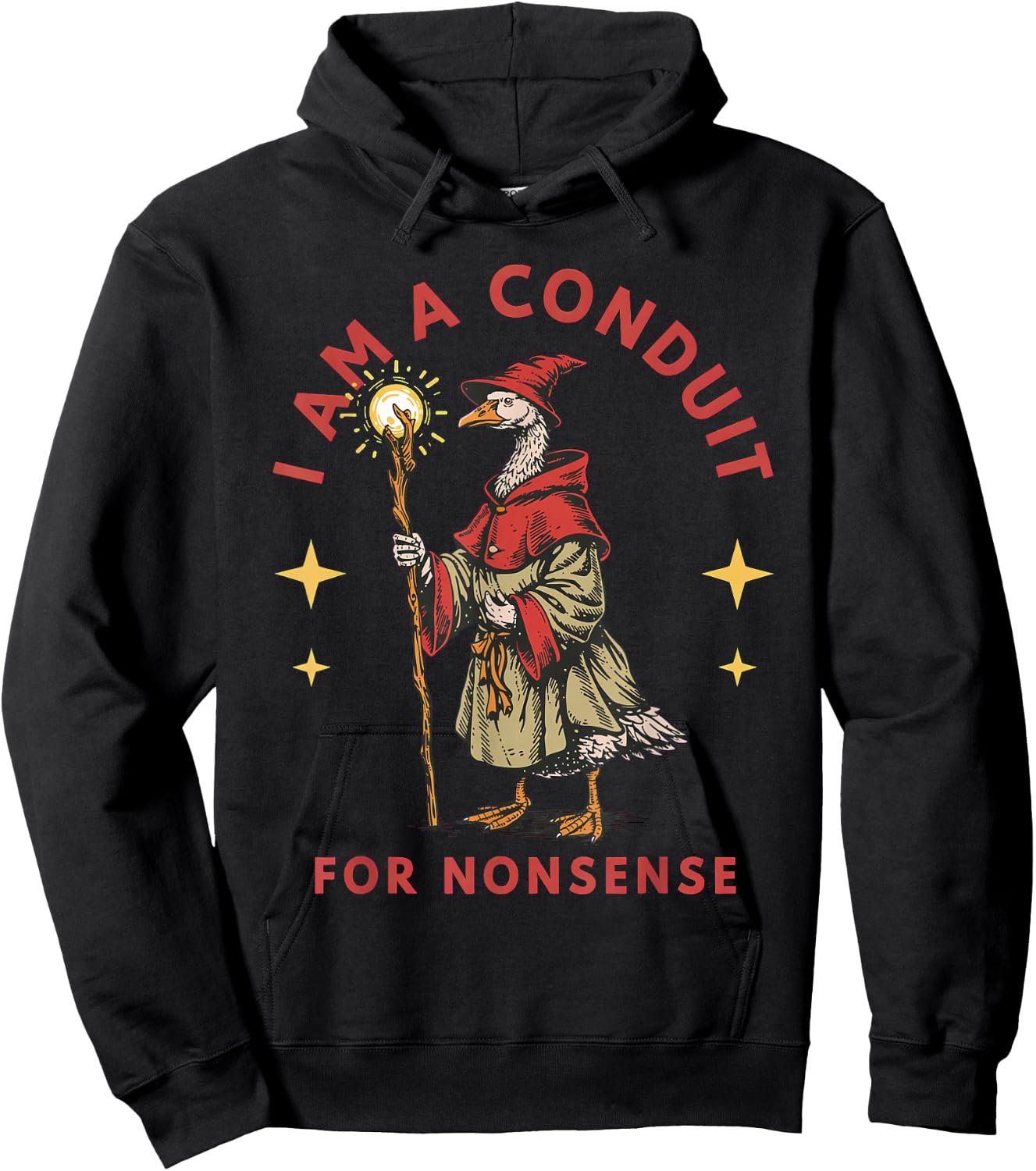 I Am A Conduit for Nonsense Goose Hoodie - Hoodie | Black