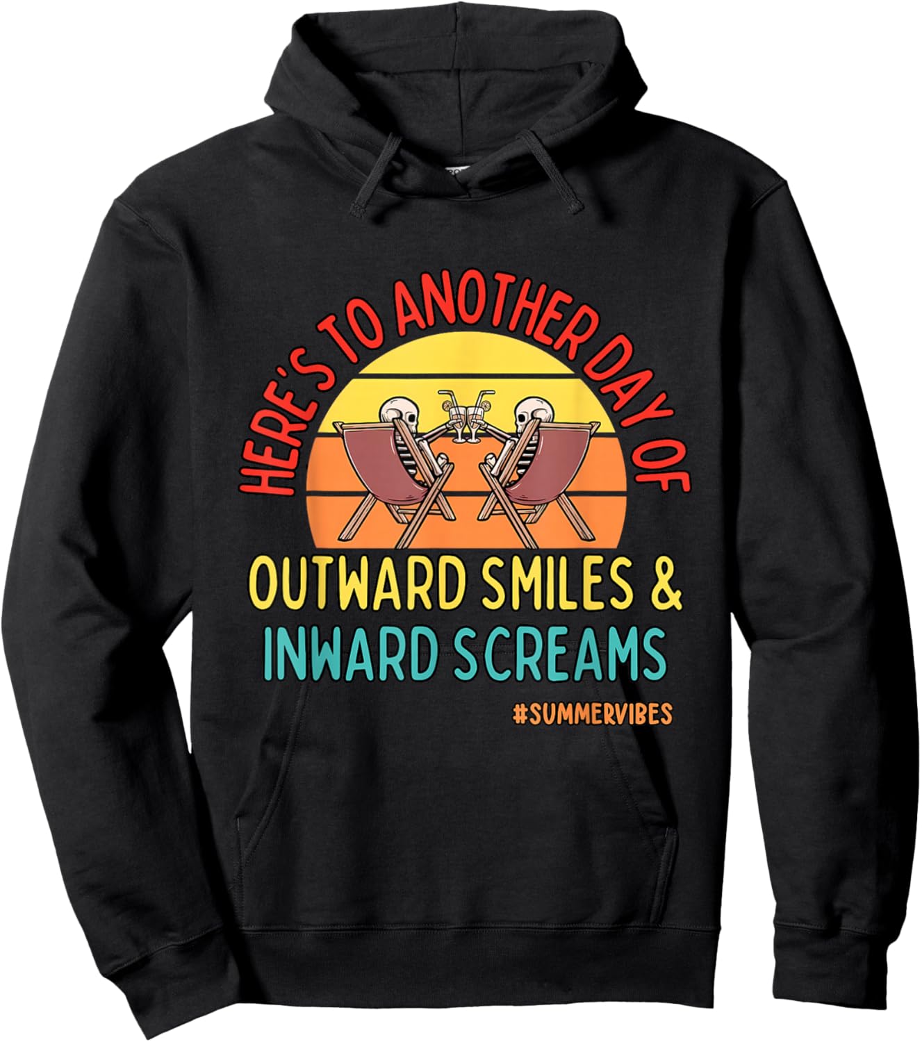 Another Day Of Outward Smiles & Inward Screams Summer Vibe Hoodie - Hoodie | Black