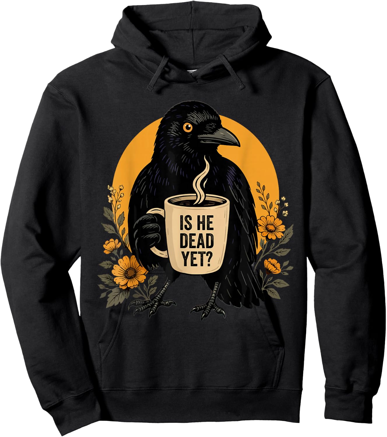 is He Vintage Dead Yet Dark Crow Raven Bird Humor Retro Hoodie - Hoodie | Black