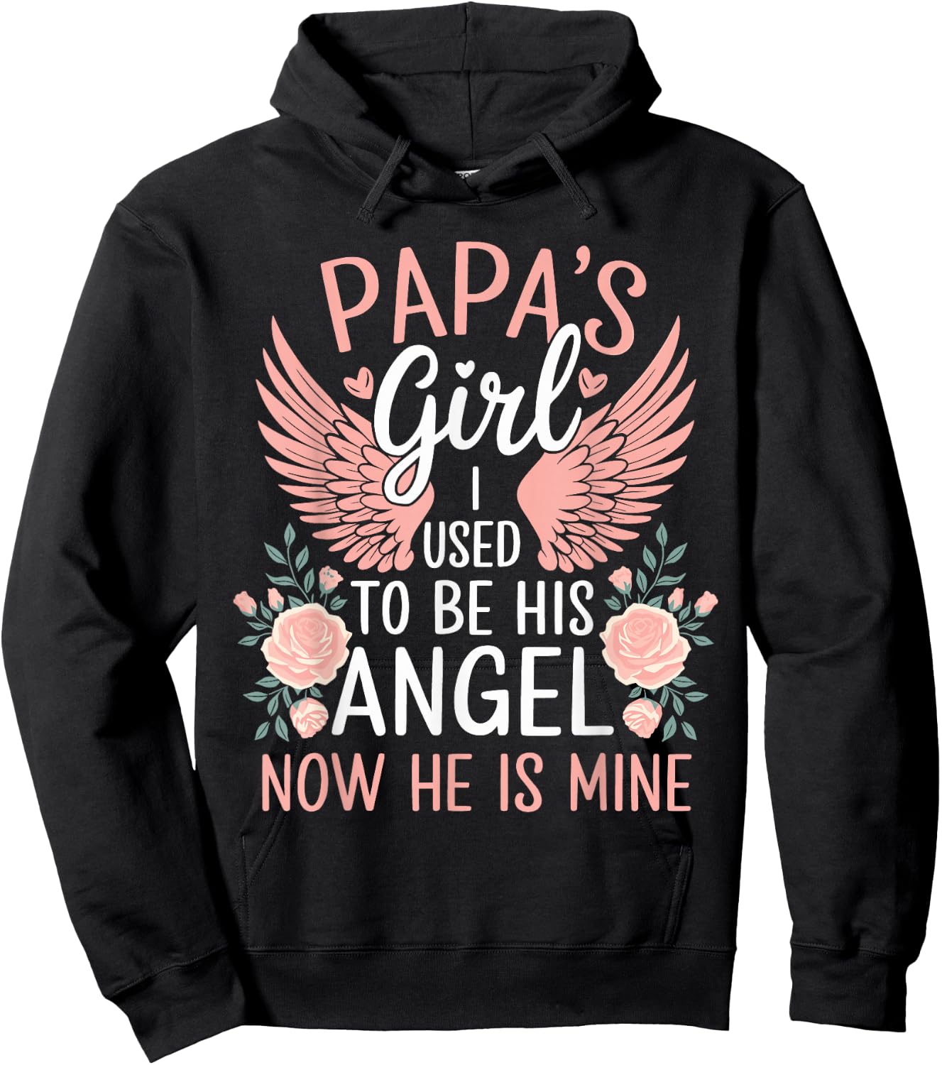 Papas Girl I Used To Be His Angel Now He Is Mine Daughters Hoodie - Hoodie | Black