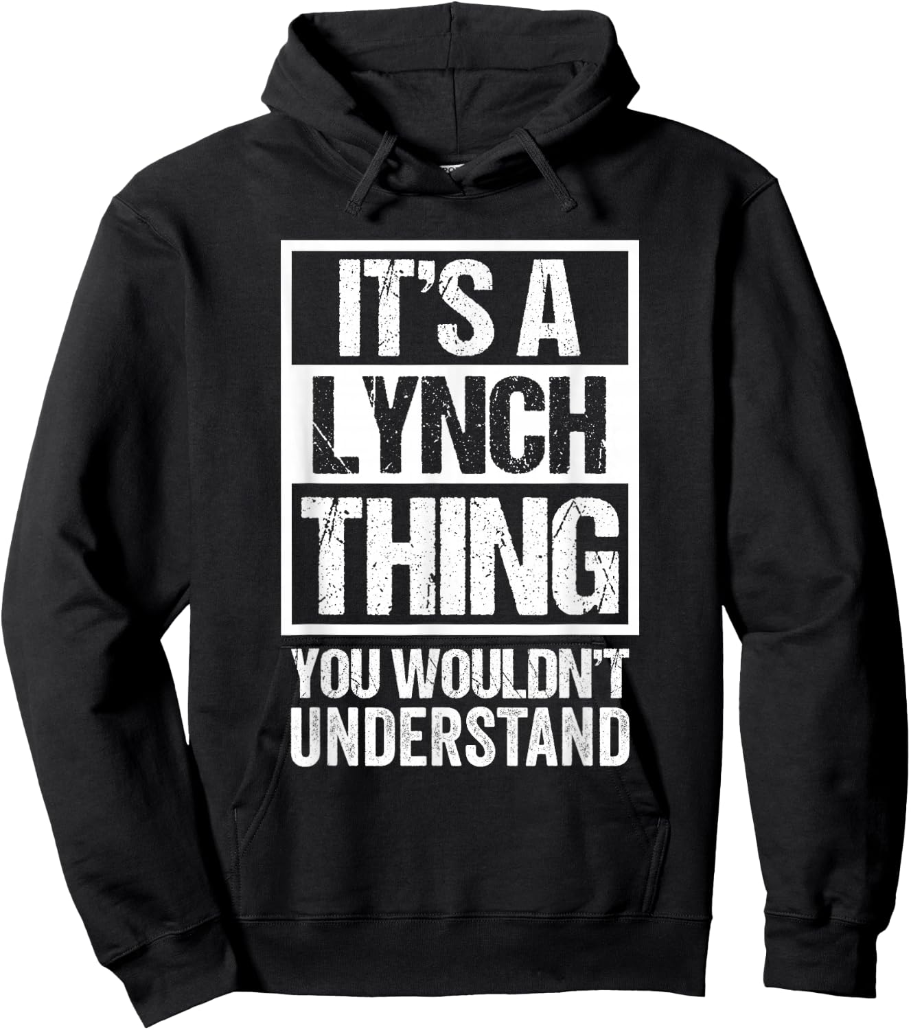 It's A Lynch Thing You Wouldn't Understand Surname Name Hoodie - Hoodie | Black