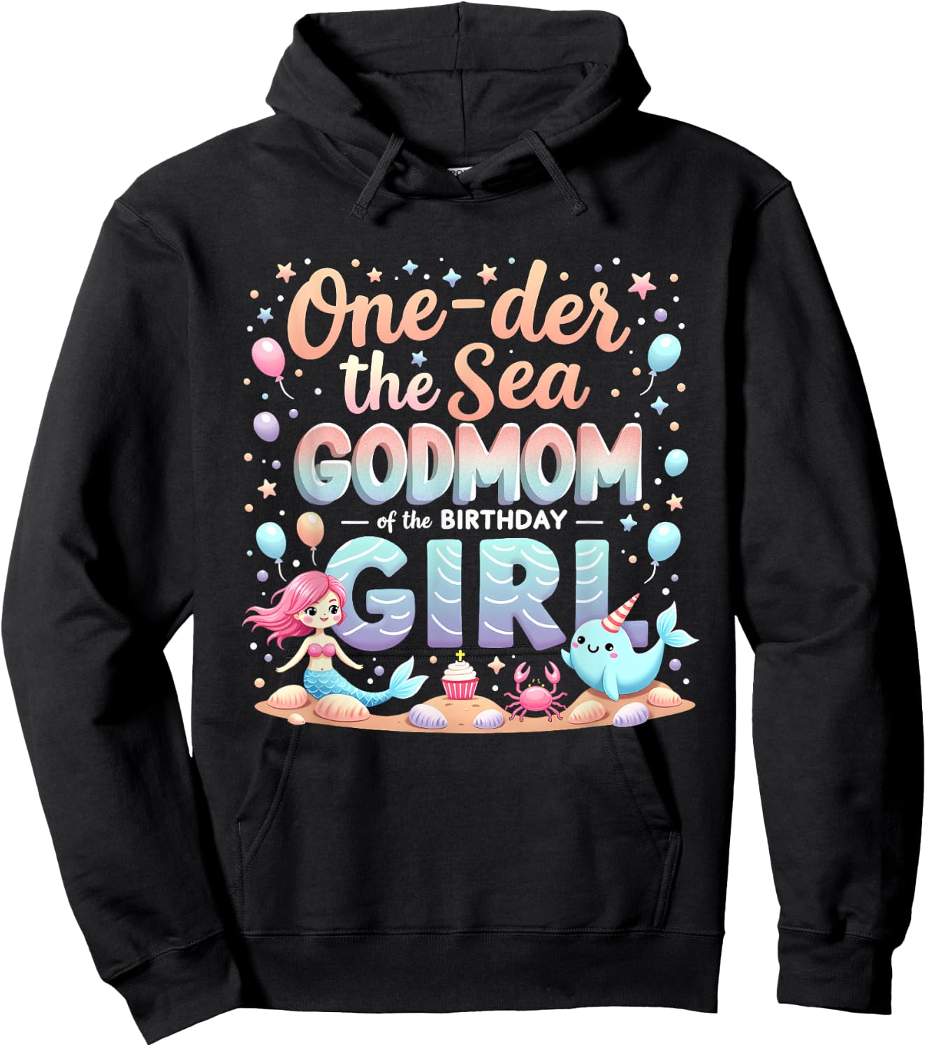 One Der The Sea Godmother Godmom Of The Birthday Girl Hoodie - Hoodie | Black