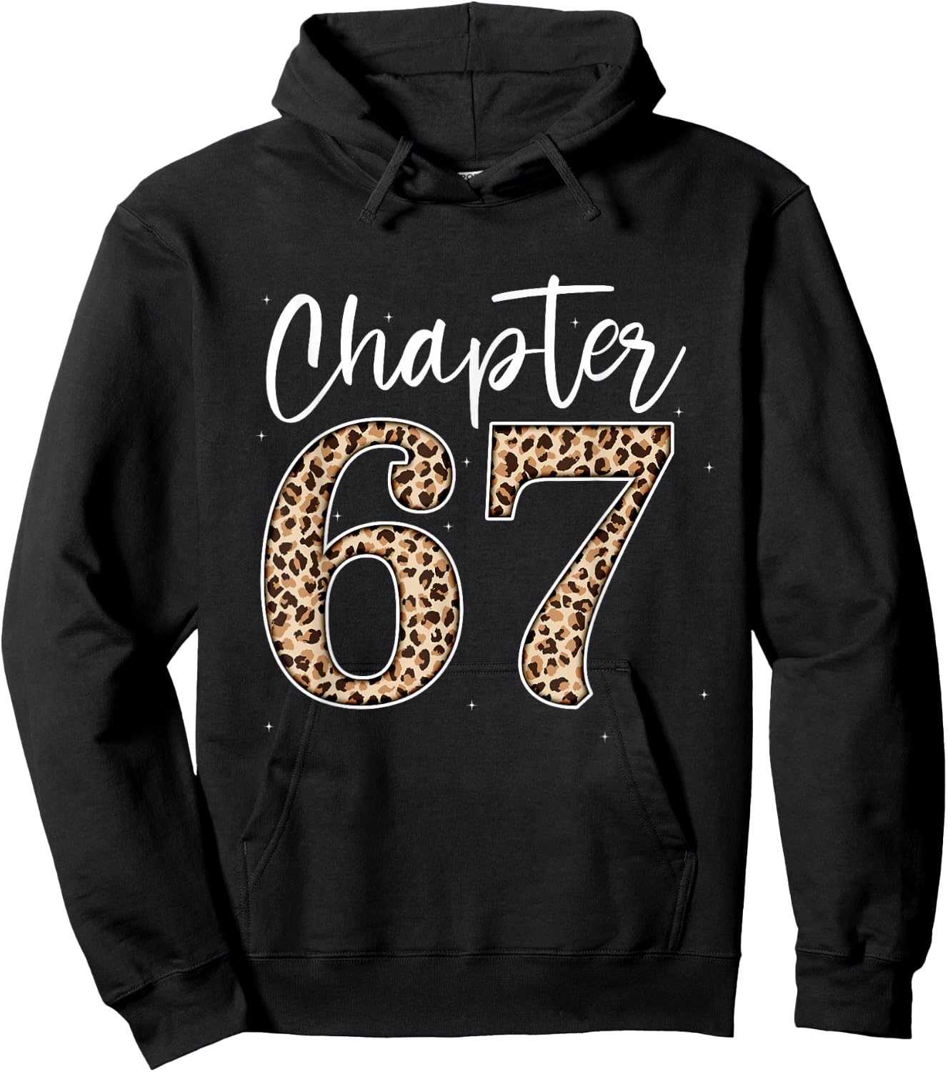 Chapter 67 Leopard For 67th Birthday Men and Women Hoodie - Hoodie | Black