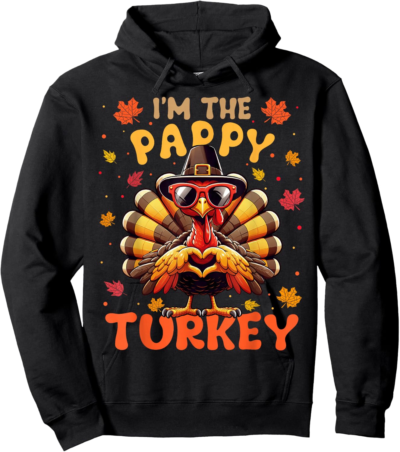 I'm the Pappy Turkey Matching 2024 Family Thanksgiving Hoodie - Hoodie | Black