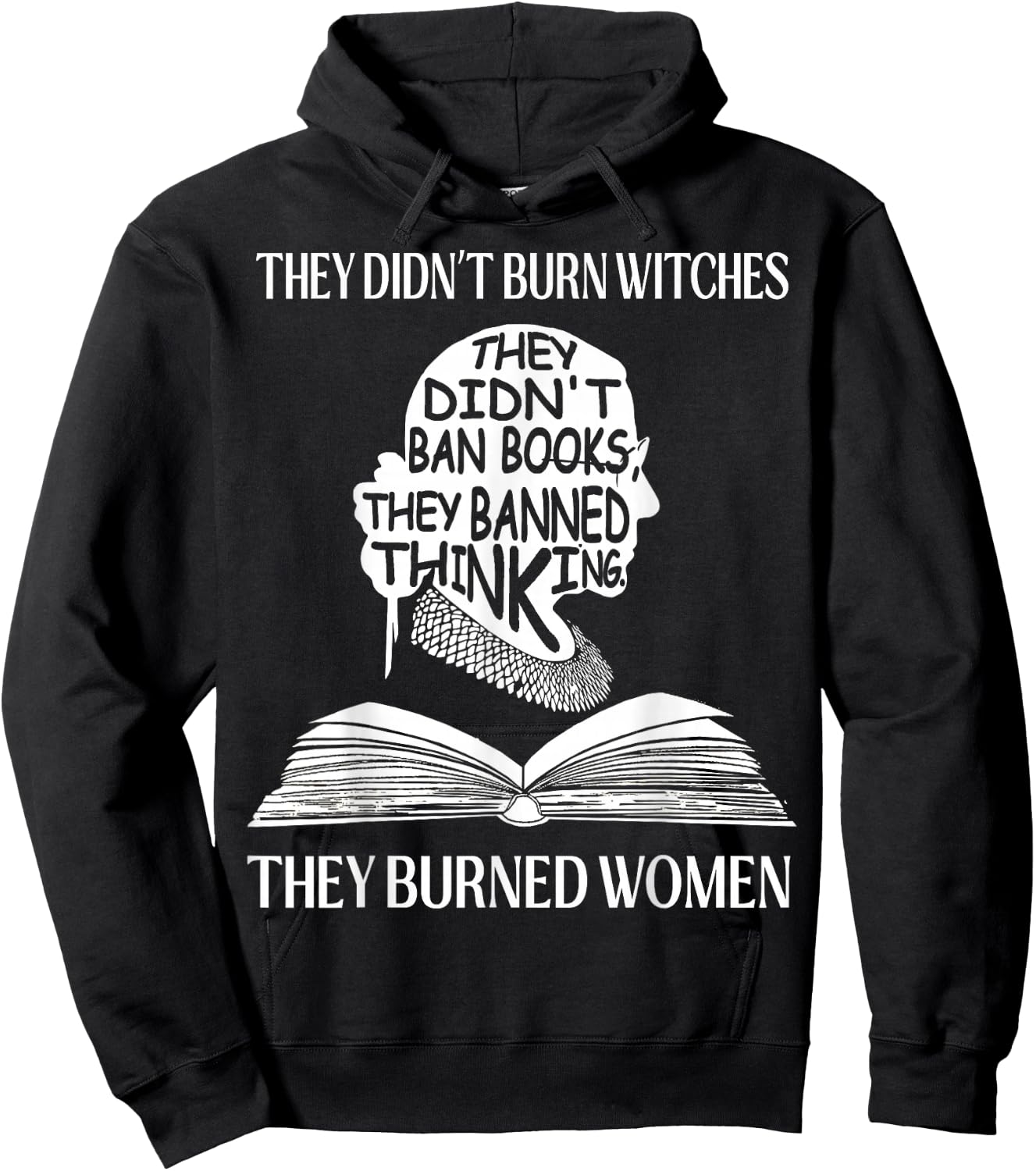 They Didn't Burn Witches They Burned Women RBG Hoodie - Hoodie | Black