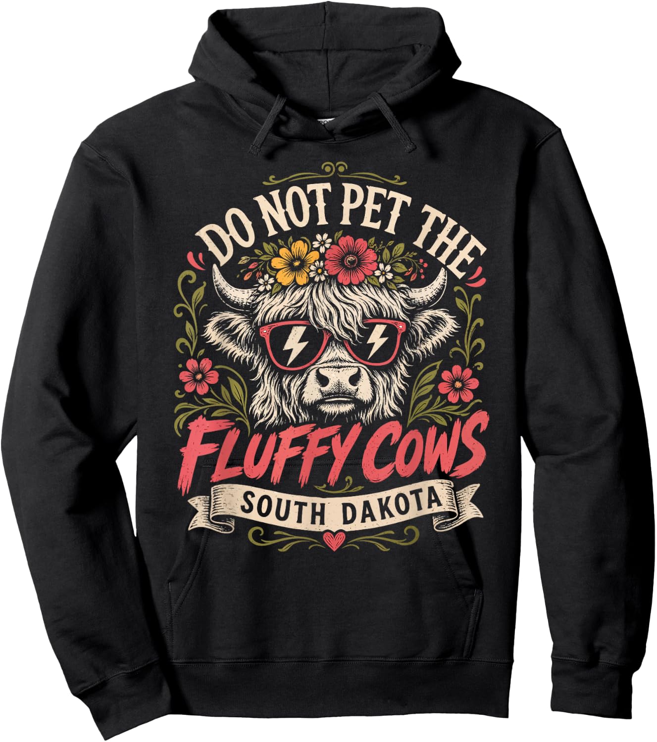 Badlands DO NOT PET THE Fluffy Cows Funny South Dakota Hoodie - Hoodie | Black