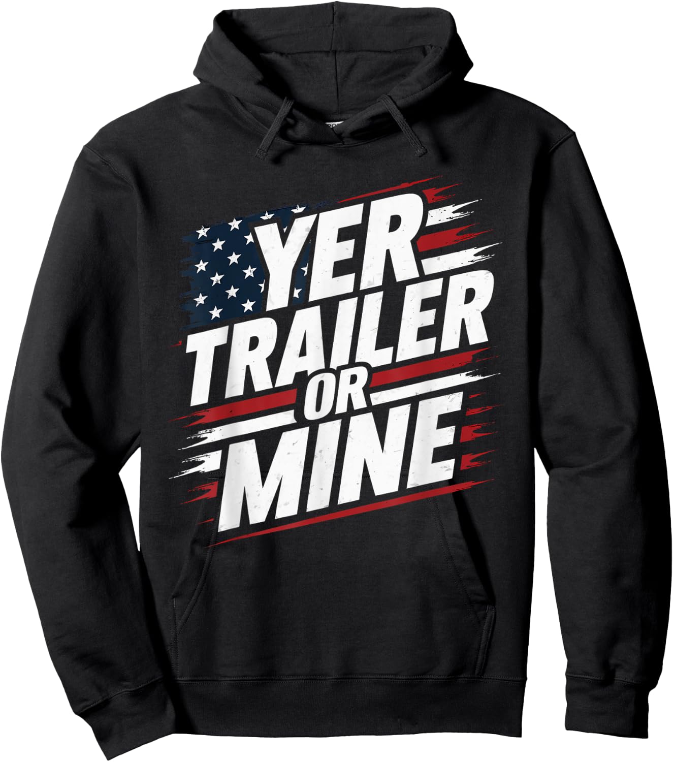 Funny Yer Trailer Or Mine White Trash Party Attire Desing Hoodie - Hoodie | Black