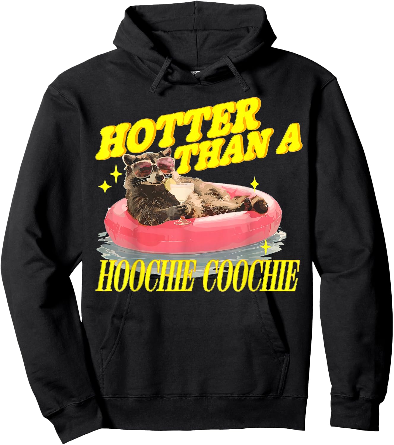Hotter Than A Hoochie Beaver Coochie Racoon Summer Vibes Hoodie - Hoodie | Black