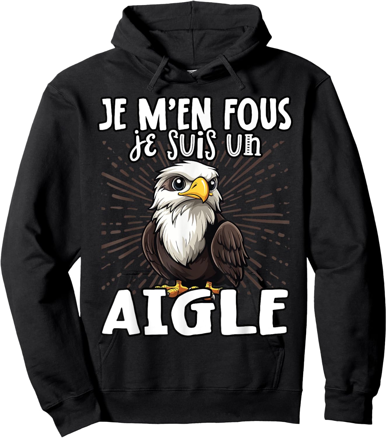 Je M'en Fous Je Suis Un Aigle - Sweet Bald Eagle , Black, S Hoodie - Hoodie | Black