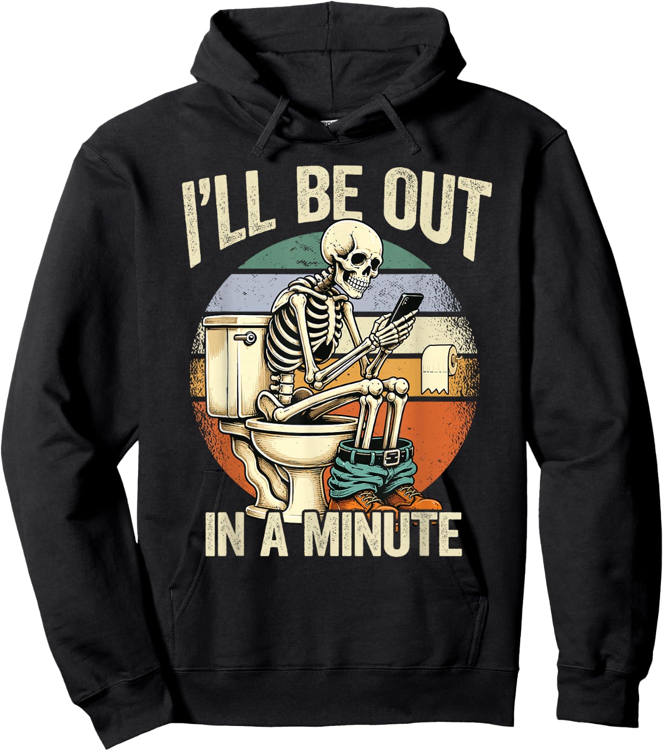 I’ll Be Out in A Minute Skeleton Dad Humor Hoodie - Hoodie | Black