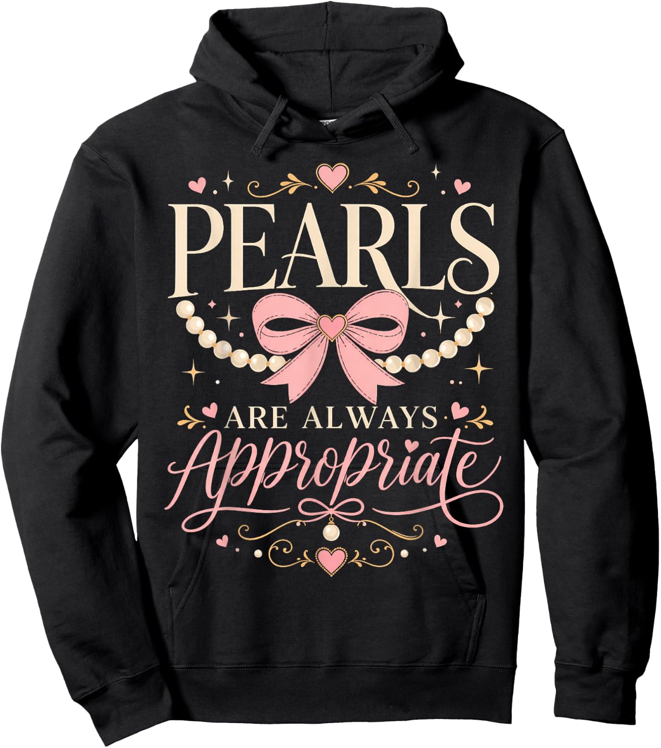 Funny Quote Pearls are Always Appropriate Women & Girls Hoodie - Hoodie | Black