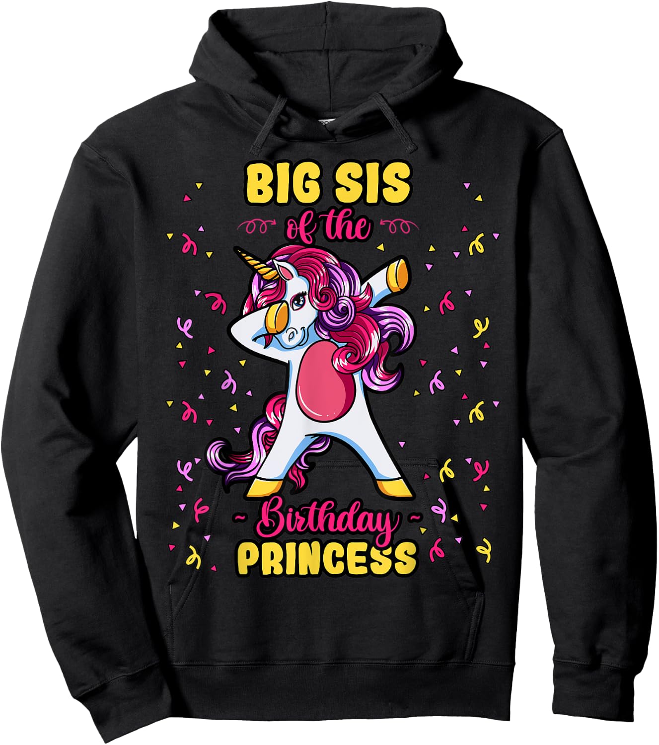 Big Sis Of The Birthday Princess Unicorn Bday Decor Party Hoodie - Hoodie | Black