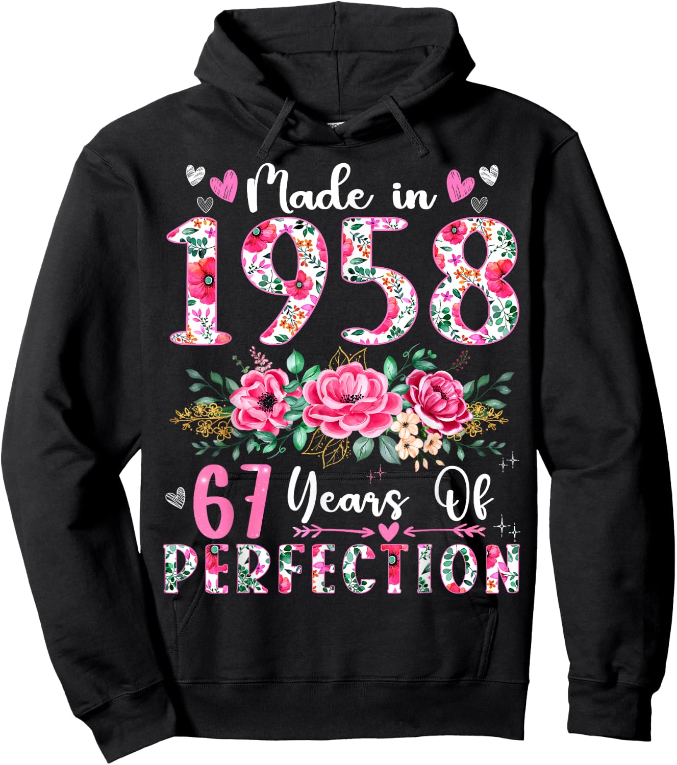 67 Year Old Made In 1958 Floral 67th Birthday Women Hoodie - Hoodie | Black