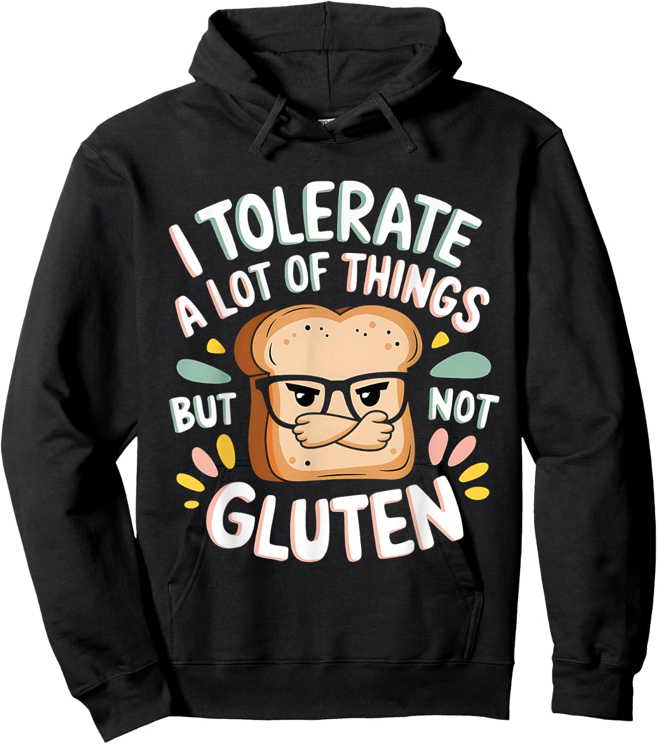 I Tolerate Lot Things But Not Gluten Hoodie - Hoodie | Black